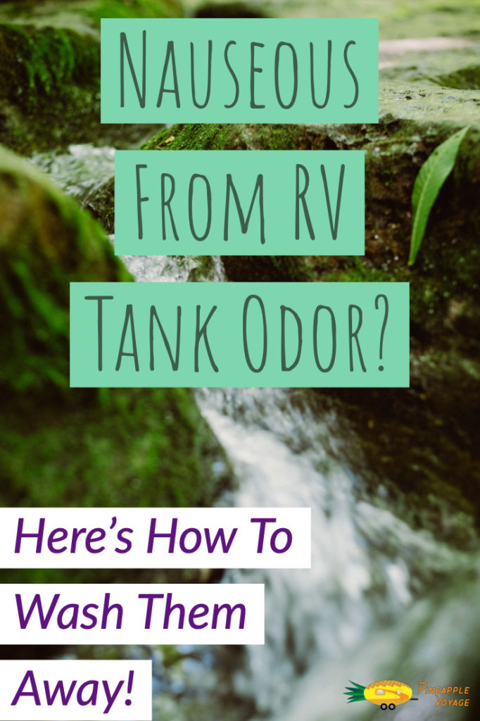 RV tank odor can be nauseating! Here's how they can be rinsed away!